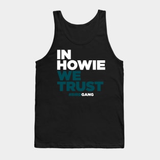 In Howie We Trust Tank Top